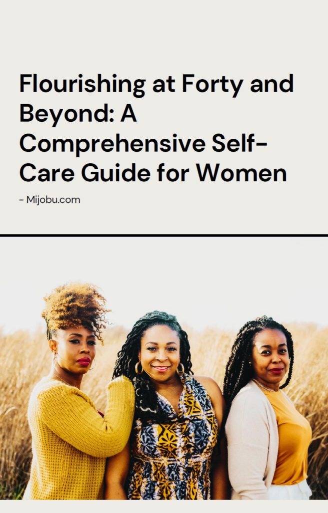 A Comprehensive Self-Care Guide for Women Over 40